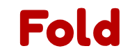 Fold